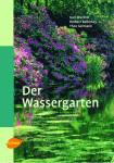 Der Wassergarten; K.Wachter, H.Bollerhey, T.German Gramm