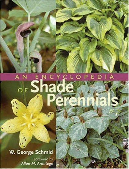 Shade Perennials; W. George Schmid Gram